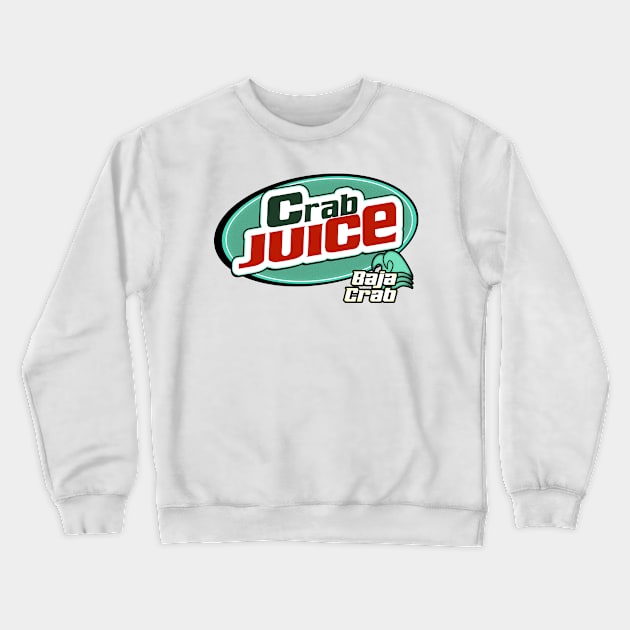 Crab juice Baja crab 90's 2000's reference meme Crewneck Sweatshirt by Captain-Jackson